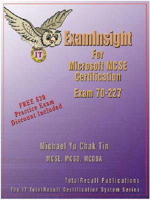 cover image of ExamInsight for Microsoft MCSE Certification Exam 70-227